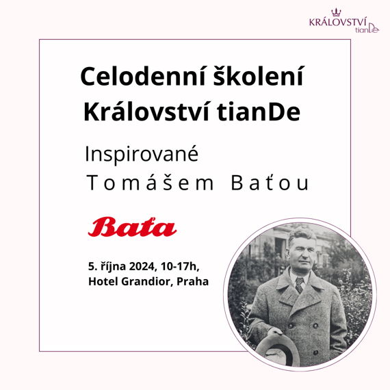 Královské školení: Inspirace Tomáše Bati